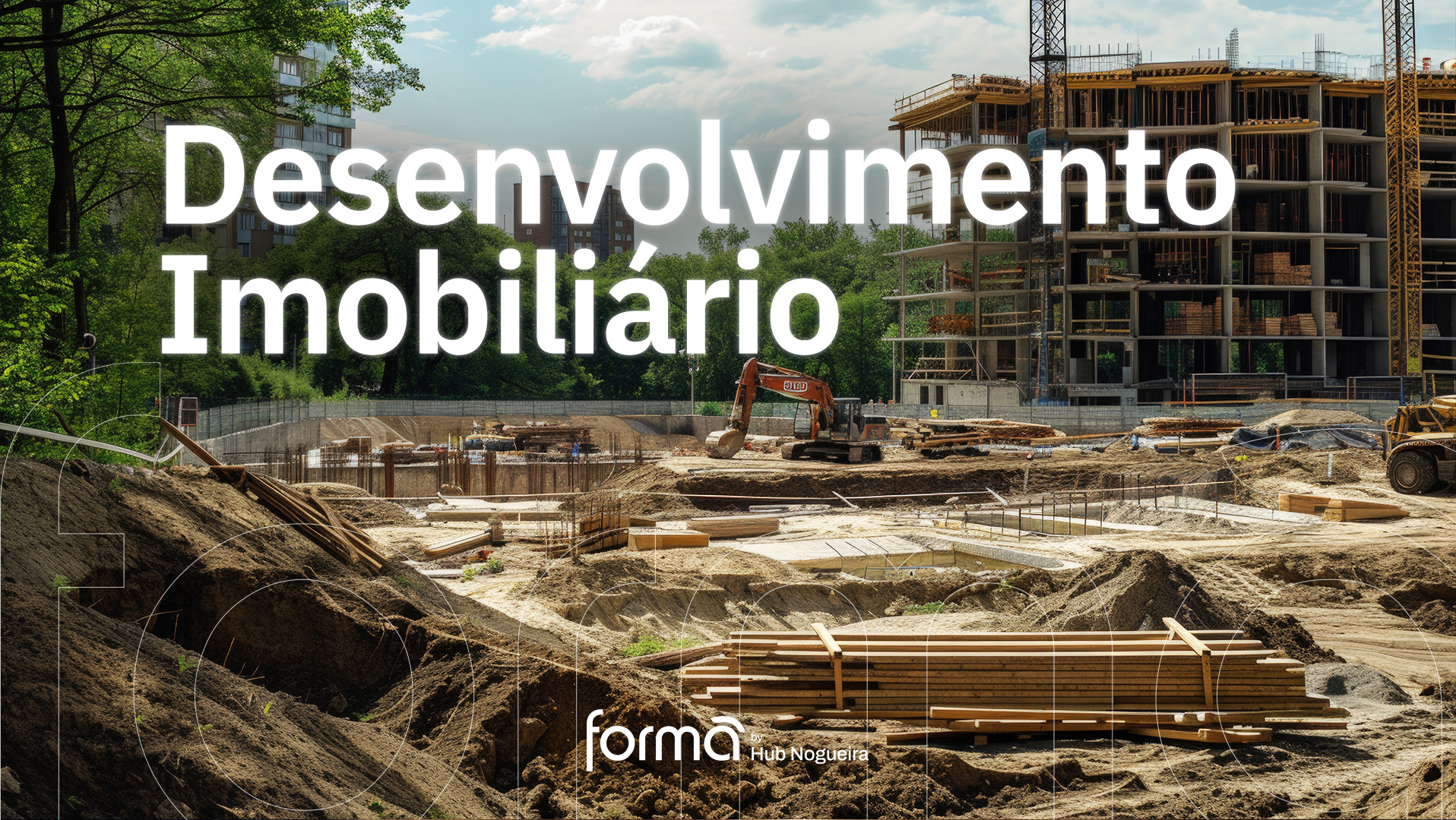 Desenvolvimento Imobiliário by Hub Nogueira